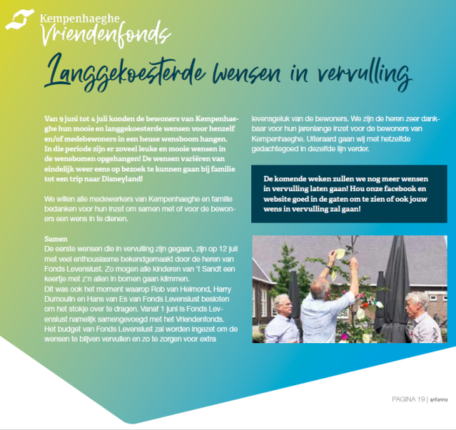 Langgekoesterde wensen in vervulling